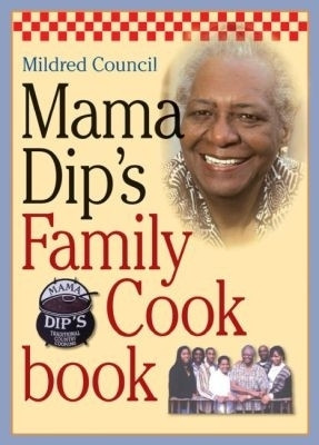 Mama Dip's Family Cookbook(English, Paperback, Council Mildred)
