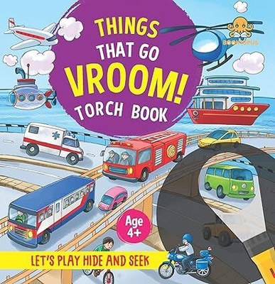 Booktopus Torch Discovery Book - Things That Go Vroom! Hidden Picture Book with Torch - Learning Activity Books for Kids 4+ Years - Interacti(English, Paperback, unknown) Booktopus Torch Discovery Book - Things That Go Vroom! Hidden Picture Book with Torch - Learning Activity Books for Kids 4+ Years - Interacti(English, Paperback, unknown)