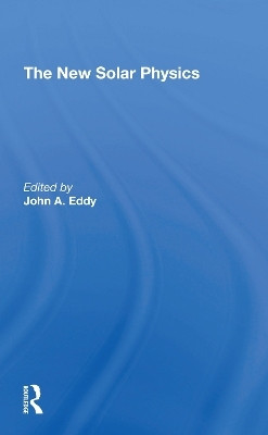 The New Solar Physics(English, Paperback, Eddy John Allen)