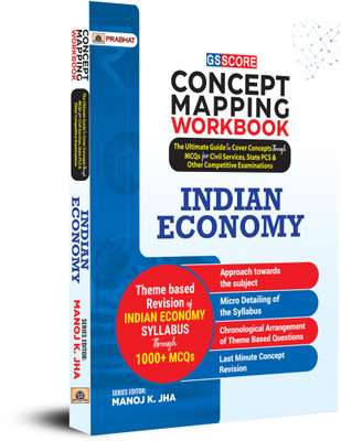Gs Score Concept Mapping Workbook Indian Economy the Ultimate Guide to Cover Concepts Through MCQS for Civil Services, State Pcs & Other Competitive Examinations(English, Paperback, Jha Manoj K.)