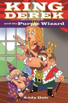 King Derek and the Purple Wizard(English, Paperback, Dale Andy)