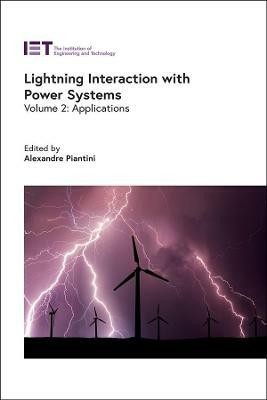 Lightning Interaction with Power Systems: Volume 2(English, Hardcover, unknown)