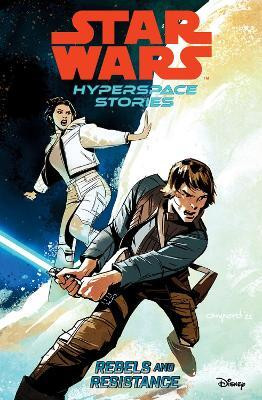 Star Wars Hyperspace Stories: Rebels and Resistance(English, Paperback, Diebert Amanda)