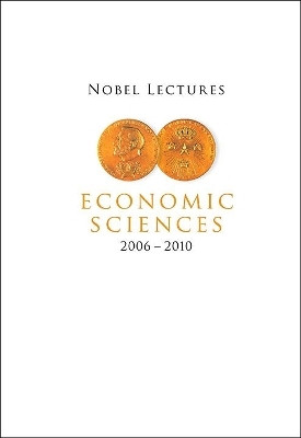 Nobel Lectures In Economic Sciences (2006-2010)(English, Hardcover, unknown)