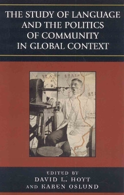 The Study of Language and the Politics of Community in Global Context, 1740-1940(English, Hardcover, unknown)