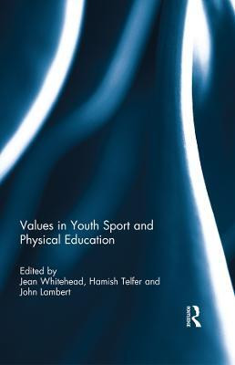 Values in Youth Sport and Physical Education(English, Electronic book text, unknown)