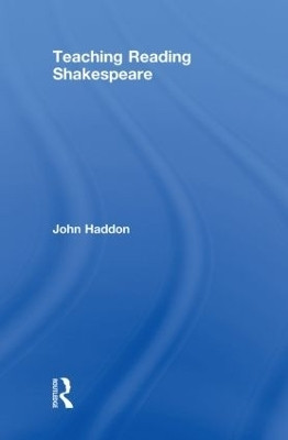 Teaching Reading Shakespeare(English, Hardcover, Haddon John)
