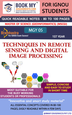 IGNOU MGY 005 Techniques in Remote Sensing and Digital Image Processing Quick Readable Notes | Important Topic-wise Conceptual Notes | Master of Science (Geoinformatics) (MSCGI)(Paperback, BMA Publication) IGNOU MGY 005 Techniques in Remote Sensing and Digital Image Processing Quick Readable Notes | Important Topic-wise Conceptual Notes | Master of Science (Geoinformatics) (MSCGI)(Paperback, BMA Publication)