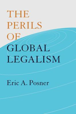 The Perils of Global Legalism(English, Paperback, Posner Eric A.)