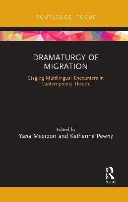 Dramaturgy of Migration(English, Paperback, unknown)