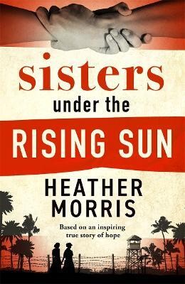 Sisters under the Rising Sun(English, Paperback, Morris Heather)