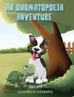 An Onomatopoeia Adventure(English, Hardcover, Beck Dawn)