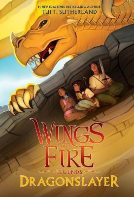 Dragonslayer Wings of Fire Legends  - Dragonslayer (Wings of Fire: Legends)(English, Paperback, Sutherland Tui T)