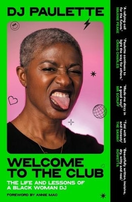 Welcome to the Club(English, Paperback, Paulette DJ)