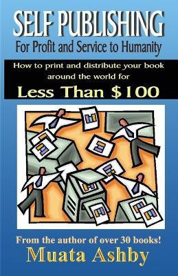 Self-Publish Your Own Book: a Path of Spiritual Fulfilment(English, Paperback, Ashby Reginald M)