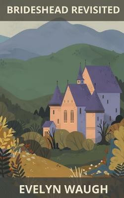 Brideshead Revisited(English, Paperback, Waugh Evelyn)