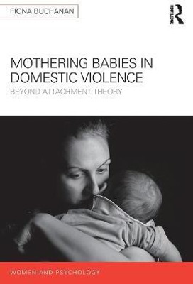 Mothering Babies in Domestic Violence(English, Paperback, Buchanan Fiona)