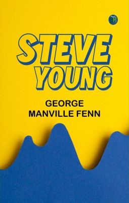 Steve Young(Paperback, George Manville Fenn)