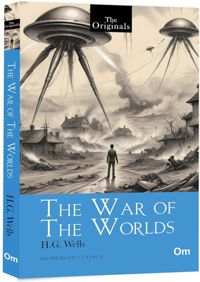 The War of the Worlds: The Originals Classic by H.G. Wells - Unabridged Classics | Science fiction | Classic literature | Time travel | Adventure fiction(Paperback, Herbert George Wells) The War of the Worlds: The Originals Classic by H.G. Wells - Unabridged Classics | Science fiction | Classic literature | Time travel | Adventure fiction(Paperback, Herbert George Wells)