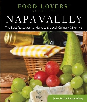 Food Lovers' Guide to (R) Napa Valley(English, Paperback, Doppenberg Jean)