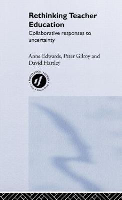 Rethinking Teacher Education(English, Hardcover, Edwards Anne)