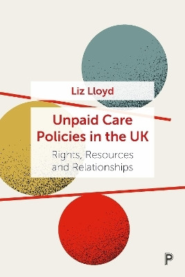 Unpaid Care Policies in the UK(English, Paperback, Lloyd Liz)