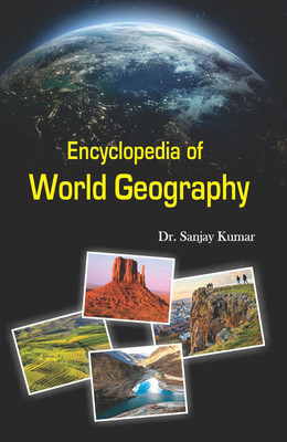 Encyclopedia of World Geography (5 Vols. Set)(Hardcover, Dr. Sanjay Kumar)