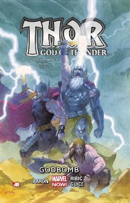 Thor: God of Thunder Volume 2: Godbomb (Marvel Now)(English, Paperback, Aaron Jason)