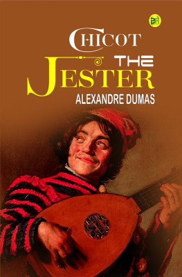 Chicot the Jester(Hardcover, Alexandre Dumas)