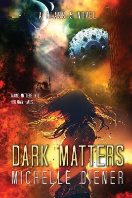 Dark Matters(English, Paperback, Diener Michelle)