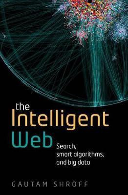 The Intelligent Web(English, Paperback, Shroff Gautam)