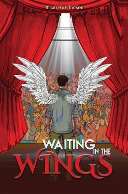 Waiting in the Wings(English, Paperback, Hutchinson Brian)