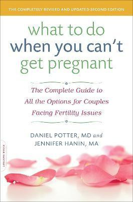What to Do When You Can't Get Pregnant(English, Paperback, Potter Daniel)