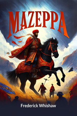 Mazeppa (Edition2024)(English, Paperback, Whishaw Frederick)