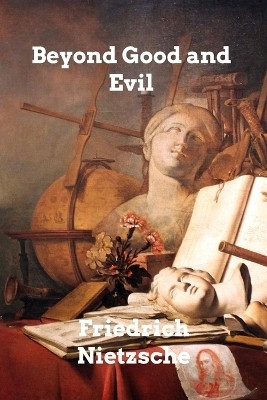 Beyond Good and Evil(English, Paperback, Nietzsche Friedrich)