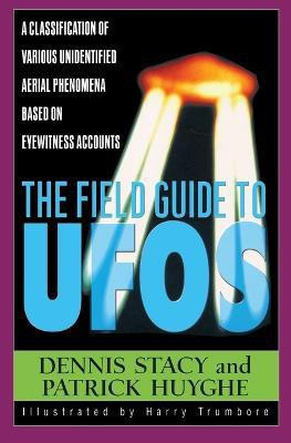 The Field Guide to Ufos(English, Paperback, Stacy Dennis W)