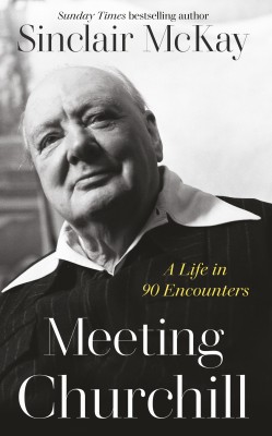 Meeting Churchill(English, Hardcover, McKay Sinclair)