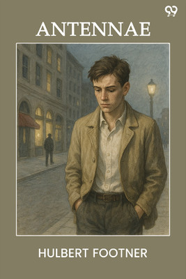 Antennae (Edition1)(English, Paperback, Footner Hulbert)