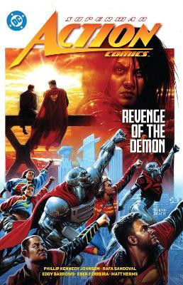 Superman: Action Comics Vol. 3: Revenge of the Demon(English, Paperback, Johnson Phillip Kennedy)
