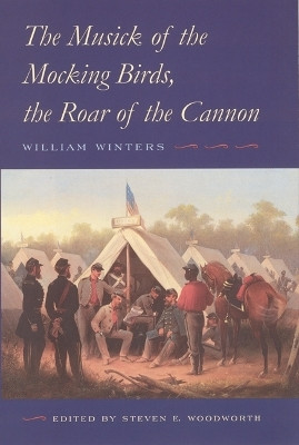 The Musick of the Mocking Birds, the Roar of the Cannon(English, Hardcover, Winters William)