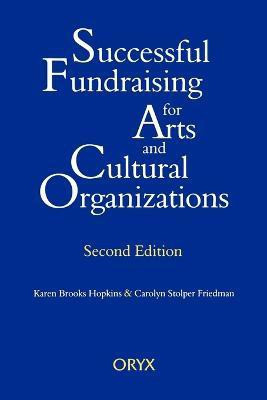 Successful Fundraising for Arts and Cultural Organizations(English, Paperback, Friedman Carolyn S.)