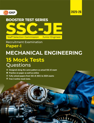 GKP SSC 2025 : Booster Test Series - JE Paper I - Mechanical Engineering - 15 Mock Tests (includes 2021-2024 papers)(Paperback, G.K. Publications (P) Ltd.)