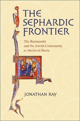 The Sephardic Frontier(English, Paperback, Ray Jonathan)