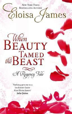 When Beauty Tamed The Beast(English, Paperback, James Eloisa)