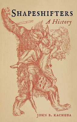 Shapeshifters(English, Hardcover, Kachuba John B.)
