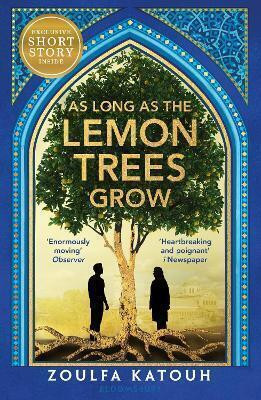 As Long As the Lemon Trees Grow(English, Paperback, Katouh Zoulfa)