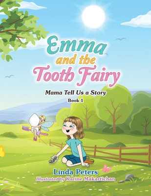 Emma and the Tooth Fairy(English, Paperback, Peters Linda)