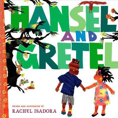 Hansel and Gretel(English, Hardcover, Isadora Rachel)