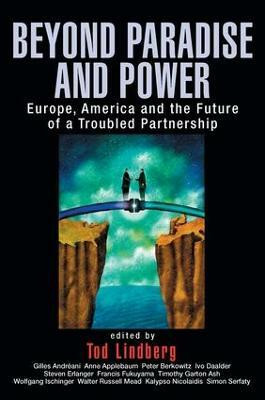 Beyond Paradise and Power  - Europe, America, and the Future of a Troubled Partnership(English, Paperback, unknown)