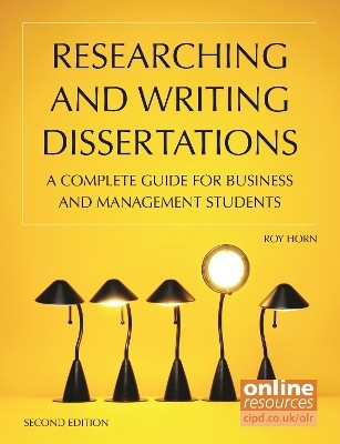 Researching and Writing Dissertations : A complete guide for business and management students(English, Paperback, Horn Roy)